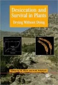 Desiccation and Survival in Plants : Drying Without Dying