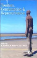 Tourism, Consumption and Representation: Narratives of Place and Self