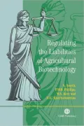 Regulating the Liabilities of Agricultural Biotechnology ( Cabi Publishing Series)