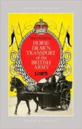 Discovering Horse-Drawn Transport of the British Army