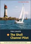 The Shell Channel Pilot: South Coast of England and North Coast of France