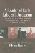 A Reader of Early Liberal Judaism: Israel Abrahams, Claude Montefiore, Lily Montagu and Israel Mattuck