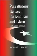 Palestinians between Nationalism and Islam