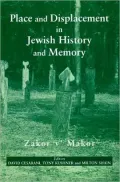 Place and Displacement in Jewish History and Memory