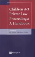 Children Act Private Law Proceedings A Handbook