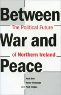 Between War and Peace: The Political Future of Northern Ireland