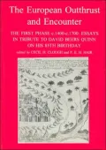 European Outthurst and Encounter - the First Phase, 1400-1700: Essays in Tribute to David Beers Quinn on His 85th Birthday