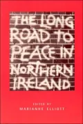 The Long Road to Peace in Northern Ireland: Lectures from the Institute of Irish Studies at Liverpool University
