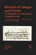 Ruricius of Limoges and Friends : A Collection of Letters from Visigothic Gaul