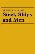Steel, Ships and Men : Cammell Laird and Company, 1824-1993
