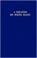Treatise on White Magic