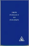 From Intellect to Intuition