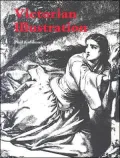 Victorian Illustration: The Pre-Raphaelites, the Idyllic School and the High Victorians