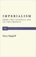 Imperialism: From the Colonial Age to the Present