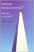 Whose Millennium?: Theirs or Ours?