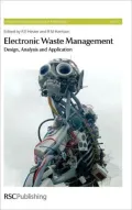 Electronic Waste Management: Design, Analysis and Application
