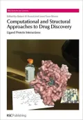 Computational and Structural Approaches to Drug Discovery: Ligand-Protein Interactions