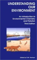 Understanding Our Environment: An Introduction to Environmental Chemistry and Pollution