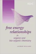 Free Energy Relationships in Organic and Bioorganic Chemistry