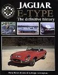 Jaguar E-Type The Definitive History