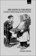 The Enemy in Our Midst: Germans in Britain During the First World War