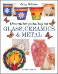 Decorative Painting on Glass, Ceramics and Metal