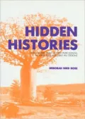 Hidden Histories: Black Stories From Victoria River Downs, Hubert River And Wave Hill Stations