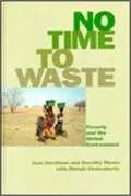 No Time to Waste: Poverty and the Global Environment