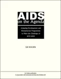 AIDS on the Agenda: Adapting Development and Humanitarian Programmes to Meet the Challenge of HIV/AIDS