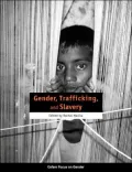 Gender, Trafficking, and Slavery