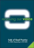 Renewing Our Voice: Code of Good Practice for NGOs Responding to HIV/AIDS