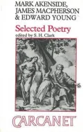 Selected Poetry : Mark Akenside, James MacPherson, and Edward Young