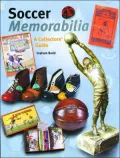 Soccer Memorabilia: A Collectors' Guide