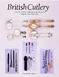 British Cutlery An Illustrated History of Design, Evolution and Use