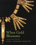 When Gold Blossoms: Indian Jewelry From the Susan L. Beingson Collection