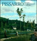 Pissarro : Creating the Impressionist Landscape