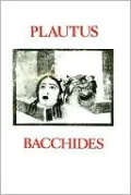 Plautus: Bacchides