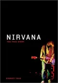 Nirvana: The True Story