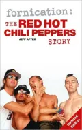 Fornication: The Red Hot Chilli Peppers Story