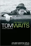 Many Lives of Tom Waits