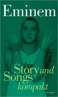 Story und Songs: Eminem