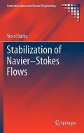 Stabilization of Navier-Stokes Flows