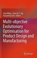 Multi-Objective Evolutionary Optimisation for Product Design and Manufacturing