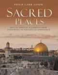 Sacred Places: 50 Sites of Religious Pilgrimage