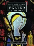 Great East Window of Exeter Cathedral: A Glazing History