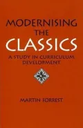 Modernising the Classics: A Study in Curriculum Development