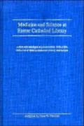 Medicine and Science at Exeter Cathedral Library a Short-Title Catalogue of Printed Books, 1483-1900 with a List of 10th-19th-Century Manuscripts