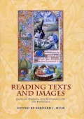 Reading Texts and Images: Essays on Medieval and Renaissance Art and Patronage in Honor of Margaret M. Manion