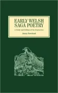 Early Welsh Saga Poetry: A Study and Edition of the Englynion