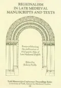 Regionalism in late medieval manuscripts and texts
